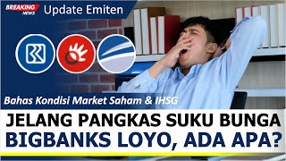 BigFund Diam-Diam Borong Saham Bigcaps BBRI BBNI BMRI BBCA ASII TLKM Saat Harga Mengalami Koreksi