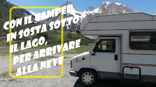 Con il camper in sosta sotto al lago, per arrivare fino alla neve