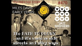 #470 MILES DAVIS..... The EARLY YEARS!!! 1945-1955