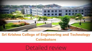 Sri Krishna college of engineering and technology detailed review📝placements|| campus life