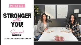 Prize 31 |  Stronger With You  |  Guests - Lee Brown and Melissa Bothwell