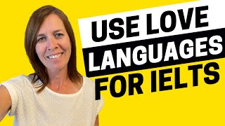 Use Love Languages and Increase Your Scores - IELTS Energy Podcast 1270