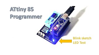 Custom Programmer for ATtiny 85 Using Arduino Nano