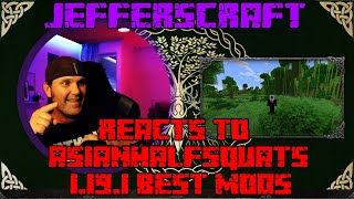 AsianHalfSquat's Top 10 1.19.1 Minecraft Mods Reaction with JEFFERSCRAFT