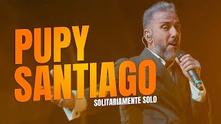 SOLITARIAMENTE SOLO - PUPY SANTIAGO (EN VIVO)