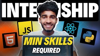 Unlocking Internship Opportunities: The Minimum Skills You Should Master 🔥