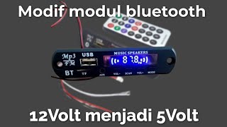 Cara modif modul bluetooth 12V menjadi 5V