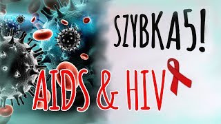 AIDS & HIV | Szybka5! #4 | MedLog