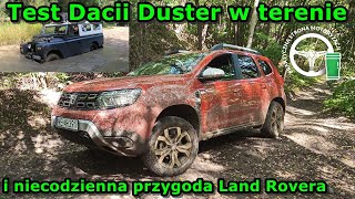 Test Dacii Duster w terenie i niecodzienna przygoda Land Rovera