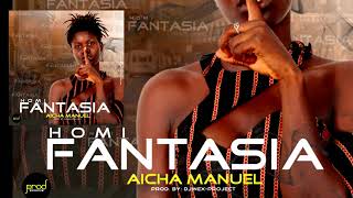 AICHA MANUEL - HOMI FANTASIA (áudio oficial) 2019