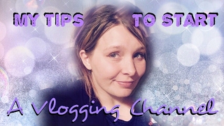 Channel Mum's Vlogging Week: My Tips For Starting Your own Vlog Channel