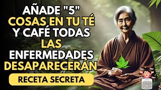 Agrega 5 INGREDIENTES a tu TÉ y CAFÉ | Todas las ENFERMEDADES se TERMINARÁN |Budismo | Historias Zen