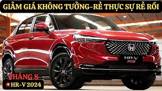 💥HR-V 2024 Giá Bản Rẻ Cực Rẻ|Tháng 8 Bùng Nổ Quà Tặng Khuyến Mại|Lăn Bánh Cực Thấp Luôn|GIAXEVN