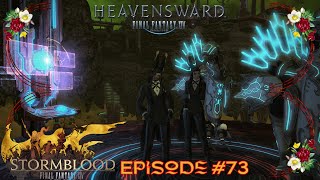 Episode #73 - FFXIV - Post-Heavensward - Cont.0.3 - MSQ