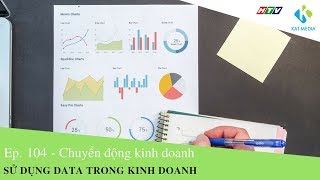 [CĐKD] Số 104 - Những điều cần lưu ý khi phân tích data trong kinh doanh