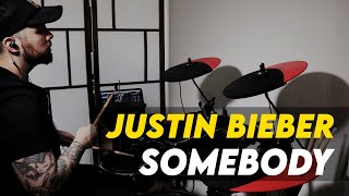 Justin Bieber -「Somebody」- Drum Cover