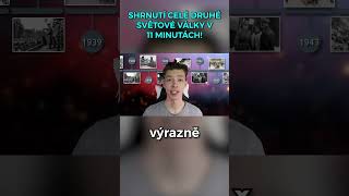 CELÁ DRUHÁ SVĚTOVÁ VÁLKA V 11 MINUTÁCH