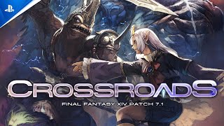 Final Fantasy XIV Online - Patch 7.1: Crossroads Trailer | PS5 & PS4 Games