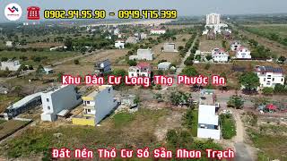 Nhận Ký Gửi - Mua Bán - Tư Vấn Dịch Vụ BĐS Nhơn Trạch || Dự Án Hud - XDHN KDC Long Thọ Phước An.