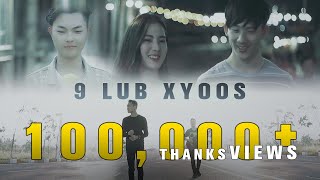 Tub Lis - 9 Lub Xyoos (Official MV) Nkauj Hmoob Tawm Tshiab 2019-20