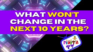 WON'T - WHAT WON'T CHANGE IN THE NEXT 10 YEARS  FUTURO NEGATIVO EN INGLÉS.