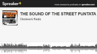 THE SOUND OF THE STREET PUNTATA 11/06/13 (parte 2 di 7, creato con Spreaker)