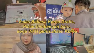 KELAS BAHASA KOREA GRATIS, BELANJA KE PASAR LIMBANGAN, WFH | a day in my life