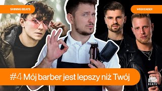 Mój barber jest lepszy niż Twój | Weekender S01E04