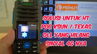 Solusi Ht Texas / Ksun POC Yang Tidak Muncul Sinyal 4G nya