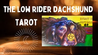 The Low Rider Dachshund Tarot ~ Kickstarter Indie Deck Walkthrough