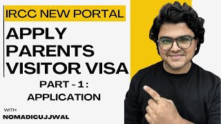 How to Apply for a Parent’s Visitor Visa through the IRCC New Portal (2024) | Step-by-Step Process