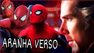 HOMEM-ARANHA 3 - Doutor Estranho, Multiverso e o ARANHAVERSO Live Action