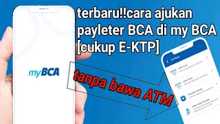 terbaru!!cara ajukan payleter BCA di my BCA[cukup E-KTP]