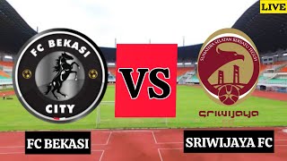 LIVE BEKASI CITY  VS SRIWIJAYA FC - PERTANDINGAN LIGA 2 INDONESIA 2024