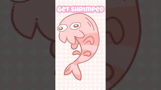 Get Shrimped #fypシ #art #trendingshorts #cute #artwork #capcut #shrimp #digitalart #memes #meme #art