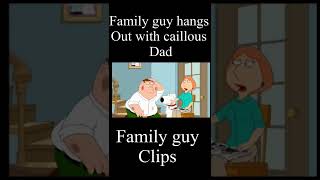 #shorts #familyguy #petergriffin #caillou #viral #clips Peter hangs out with caillou’s dad