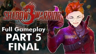 Shadow Warrior 3 Gameplay Part 5 Final