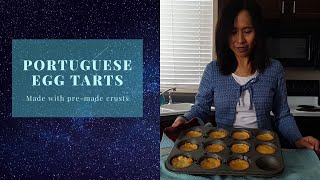 Easy Portuguese Egg Tarts Recipe with Premade Crust