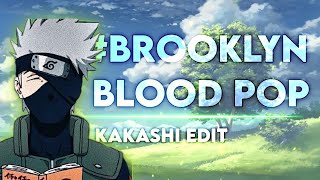 #brooklynbloodpop - Kakashi [Edit/AMV]! 💙🎶