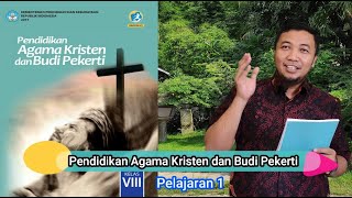 pendidikan agama kristen dan budi pekerti kelas viii pelajaran 1