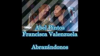 Abel Pintos, Francisca Valenzuela - Abrazándonos (Letras  Video bachata nuevo)