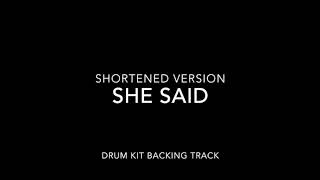 She Said Drum Kit Backing Track