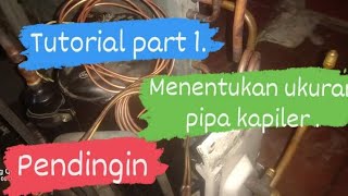 cara menentukan ukuran pipa kapiler pada mesin pendingin  #acsplit  #kulkas2pintu #chiller