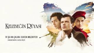 Kelebeğin Rüyası - Elveda Muzaffer (Orijinal Film Müzikleri)