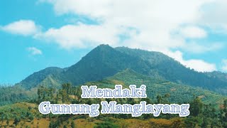 Mendaki Gunung Manglayang