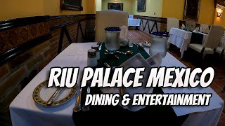 Riu Palace Mexico | Dining and Entertainment | Playa del Carmen Mexico