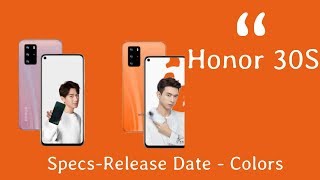 Honor 30S 5G Launching Date, Specs and Colors Revealed 2020 | Tutorials and Tech Support