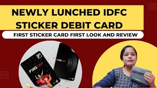 IDFC sticker debit card | IDFC newly lunched debit card | IDFC credit card