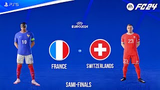 FC 24 - France vs Switzerland | UEFA EURO 2024 Sami-Finals Full Match Gameplay | PS5™ [FHD]