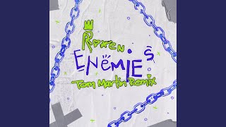 Enemies (Tom Martin Remix)